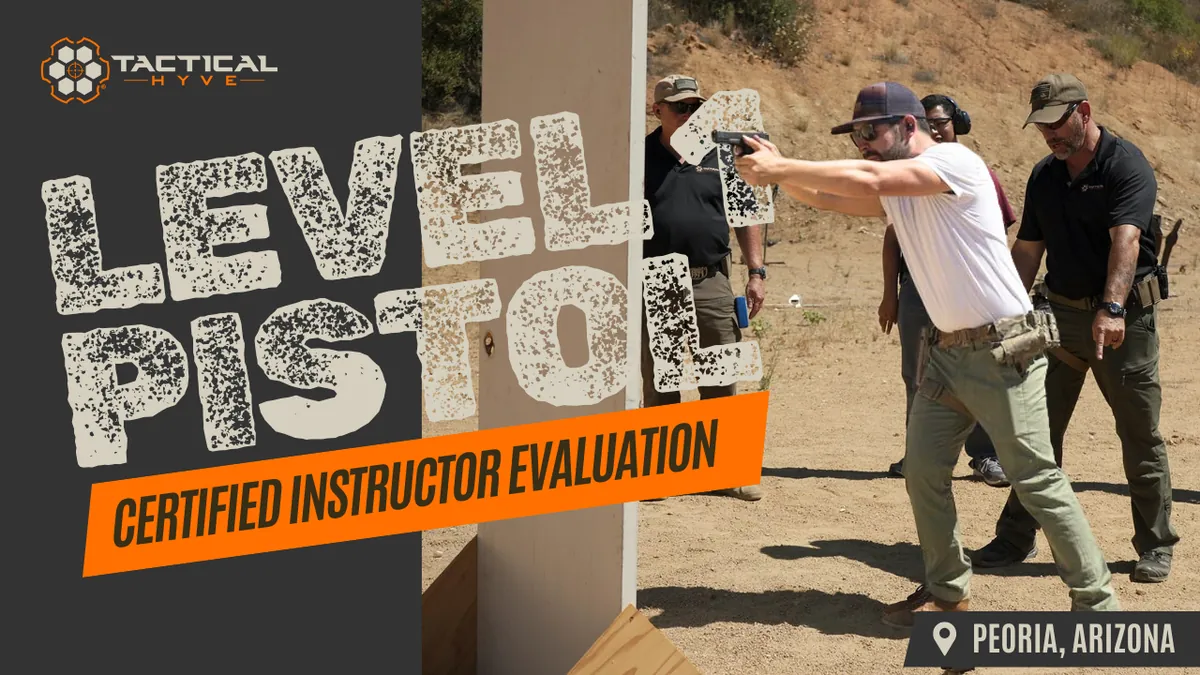 LEVEL 1 Pistol: Certified Instructor Evaluation (Peoria, AZ)