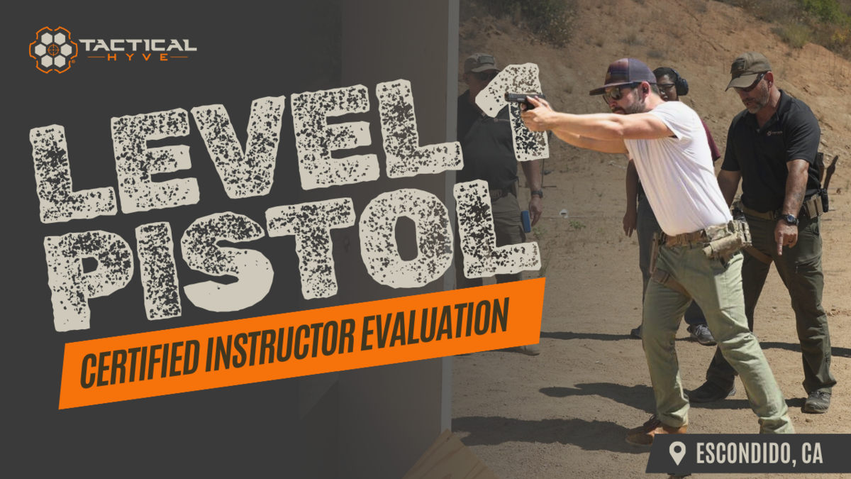 LEVEL 1 Pistol: Certified Instructor Evaluation (Escondido, CA)