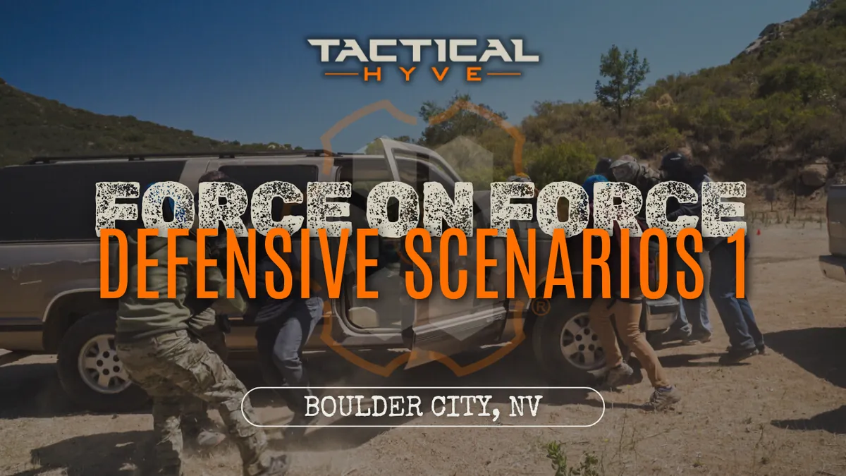 Force on Force: Defensive Scenarios 1 (Boulder City, NV)