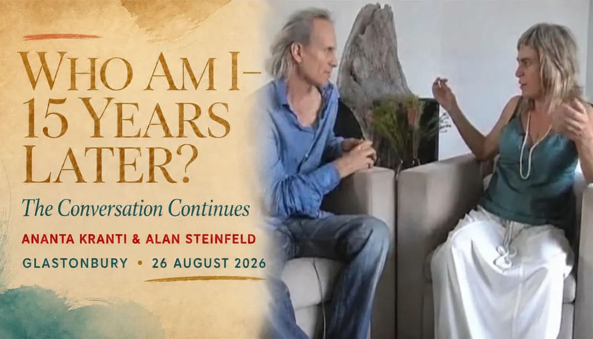 WHO AM I—15 YEARS LATER? Ananta Kranti & Alan Steinfeld