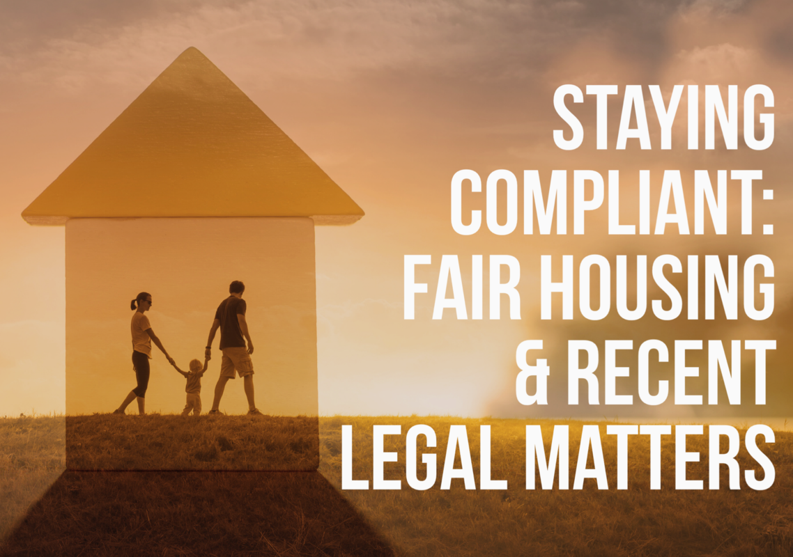Webinar! Staying Compliant: Human Rights/Fair Housing & Recent Legal Matters