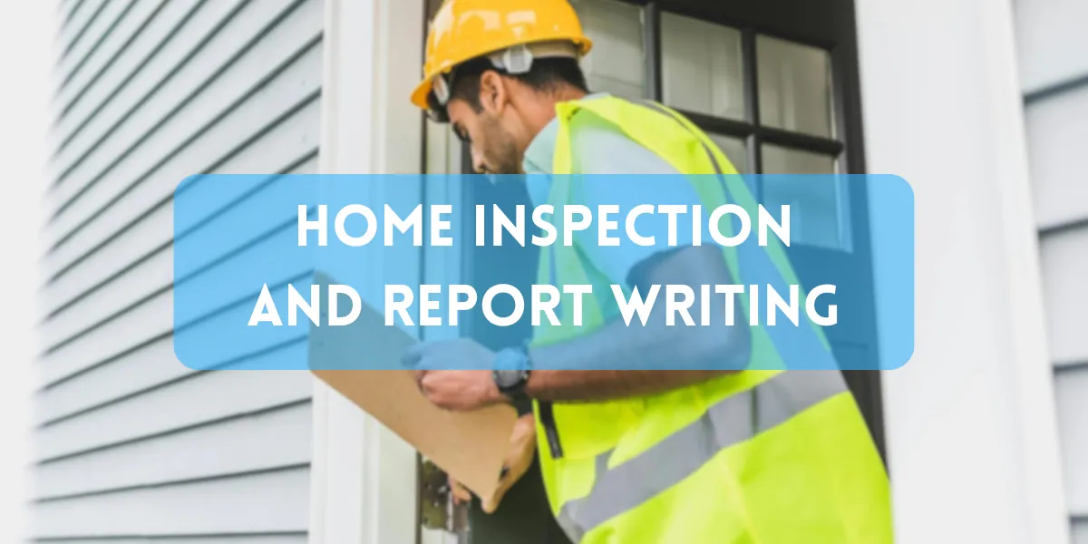 Webinar! Home Inspection and Report Writing
