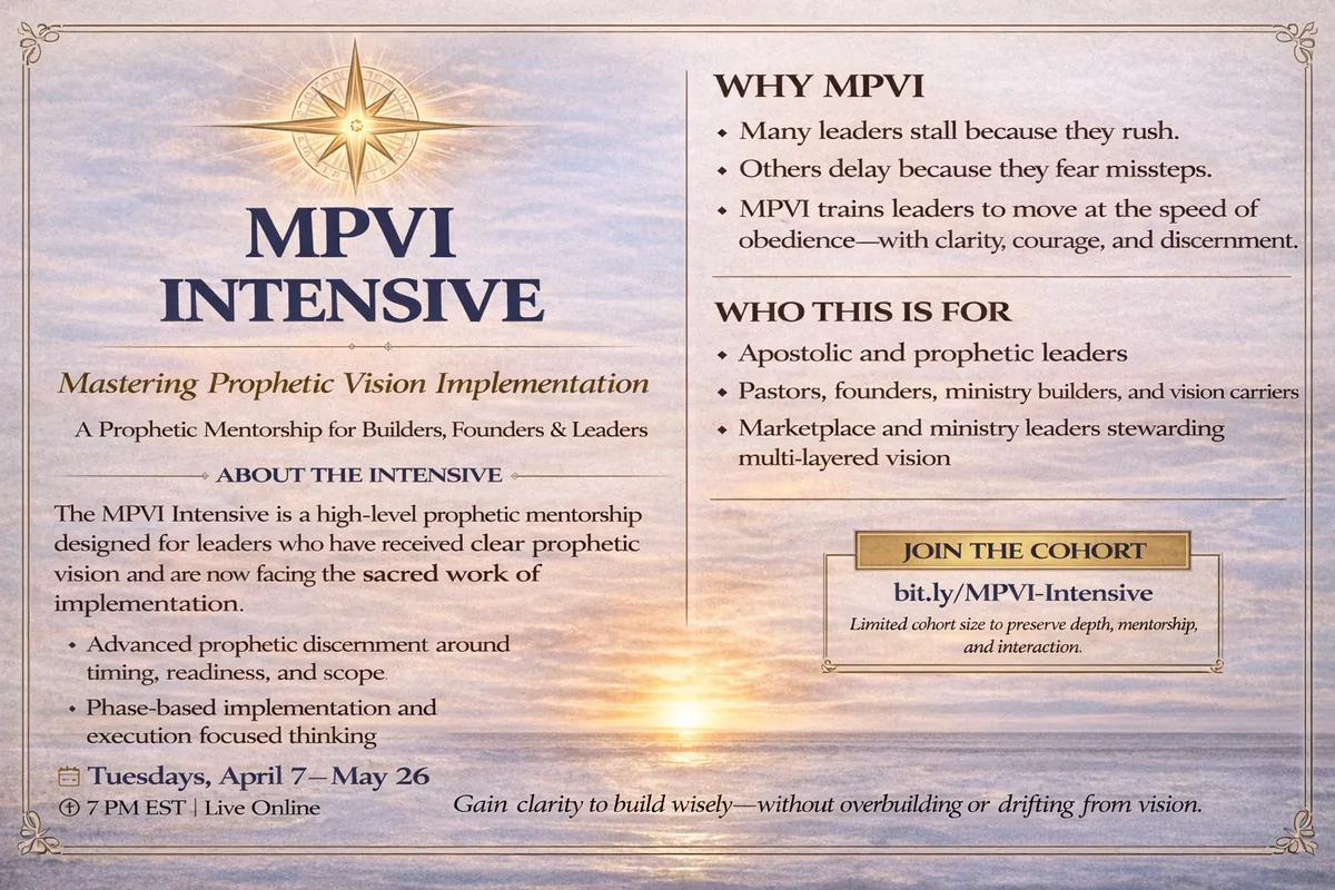 Mastering Prophetic Vision Implementation (MPVI Intensive)