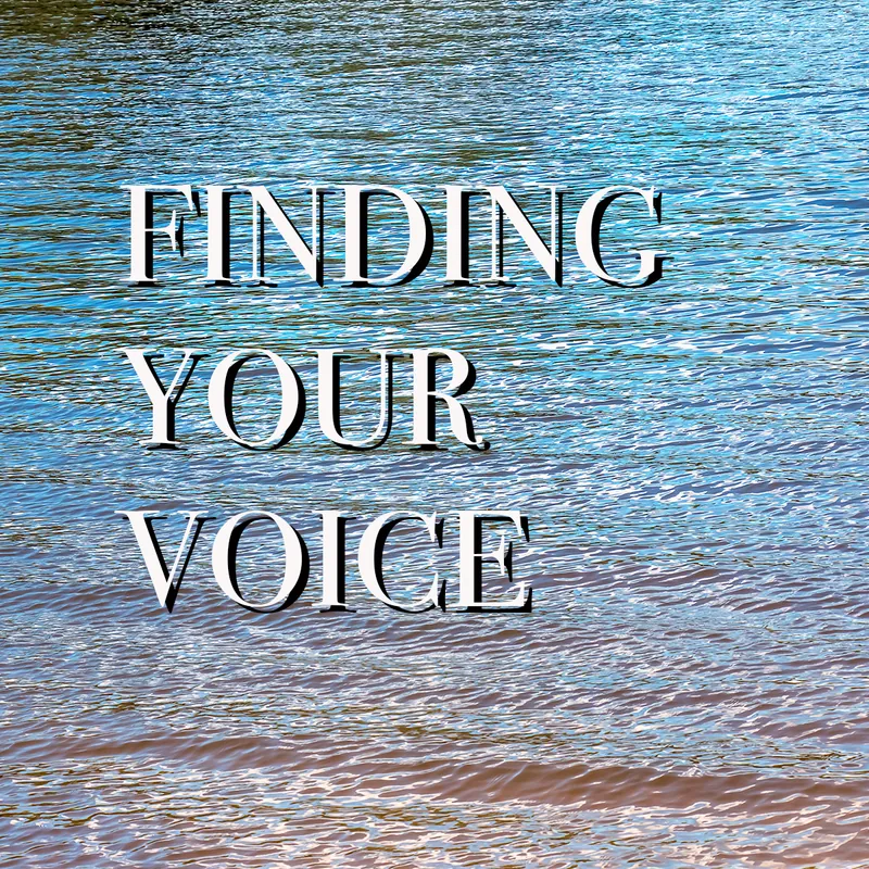 Finding Your Voice