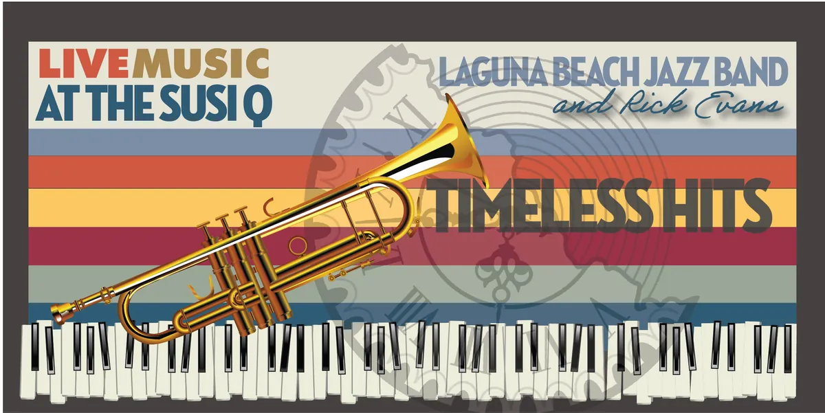 LIVE at the Susi Q — Timeless Hits with the Laguna Beach Jazz Band & Rick Evans