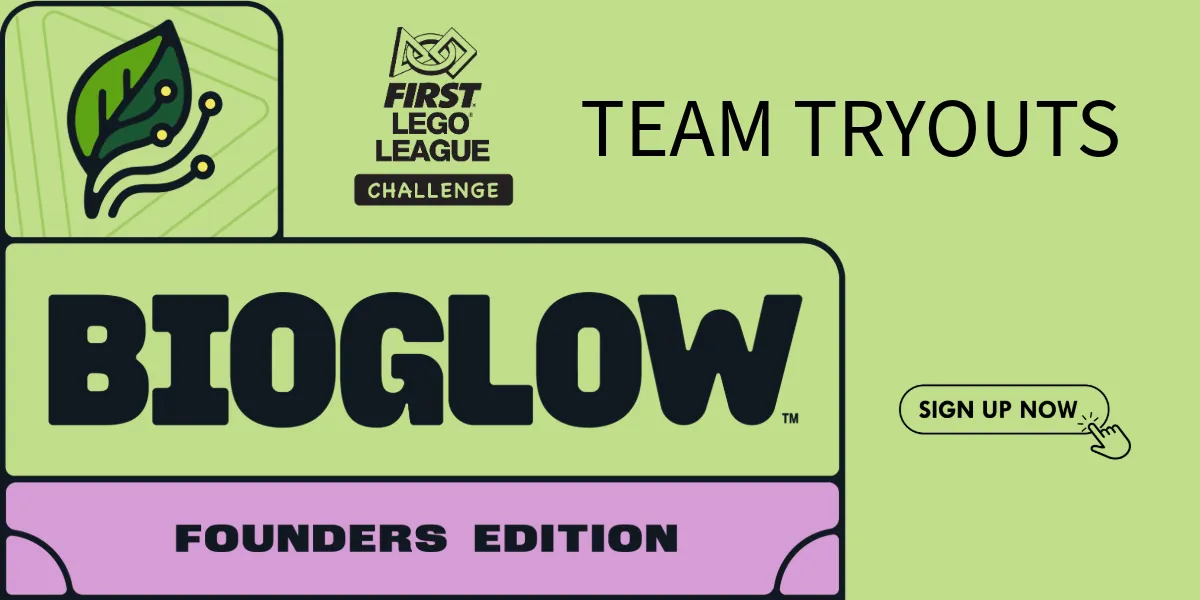 FLL-C BIOGLOW Founders Edition: Team Tryouts
