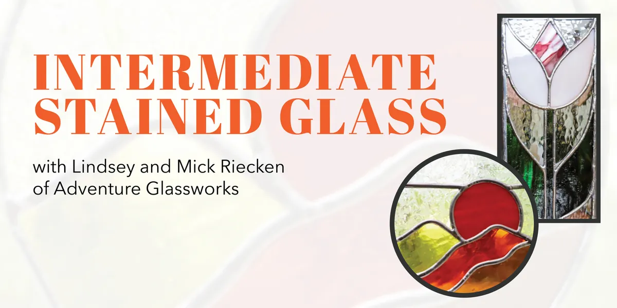 Intermediate Stained Glass