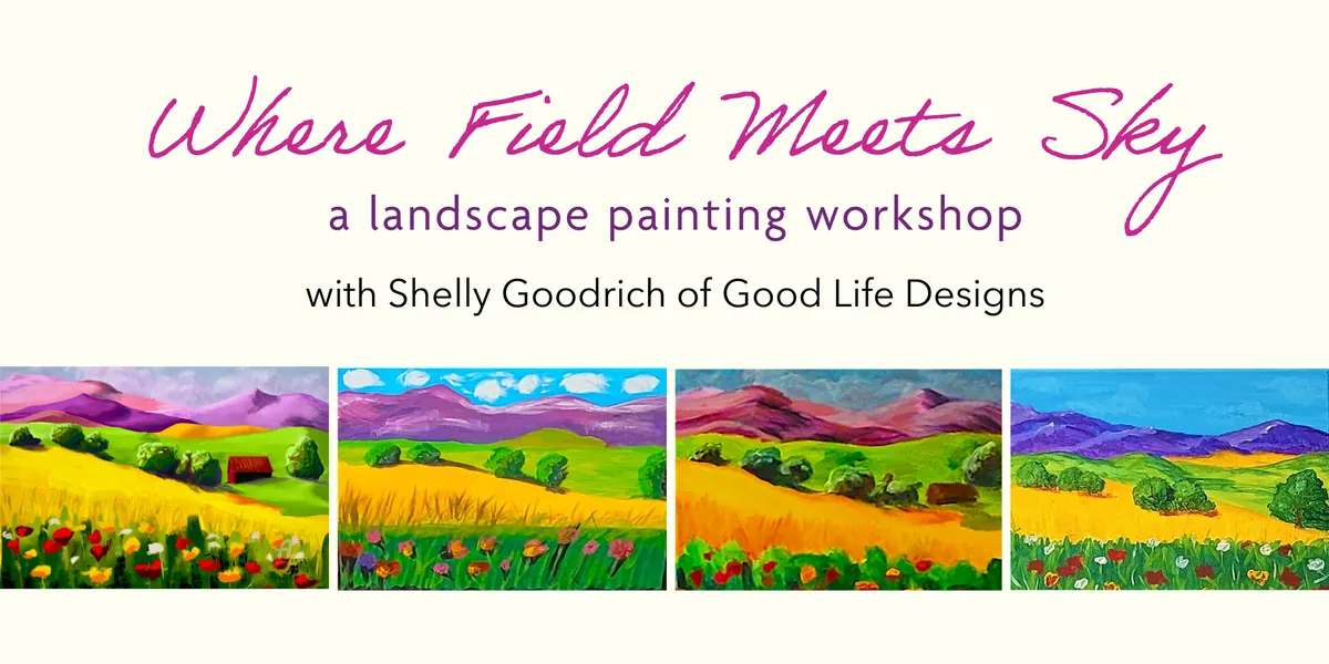 Where Field Meets Sky: A Landscape Painting Workshop