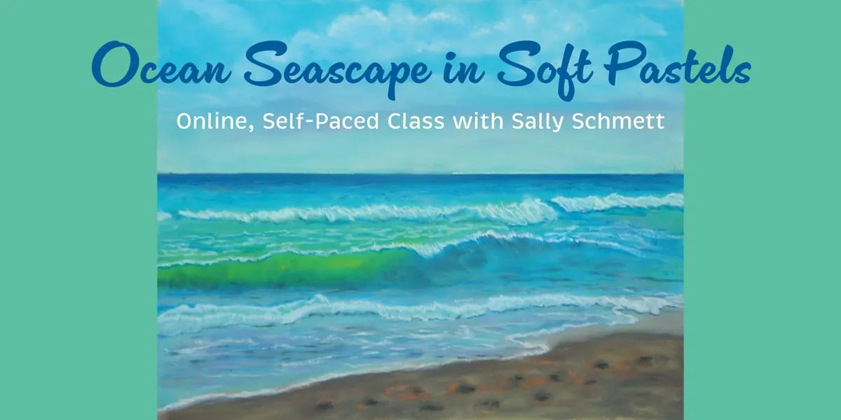 Online & Self-Paced Class: Ocean Seascapes in Soft Pastels