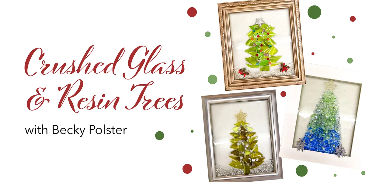 Crushed Glass & Resin Trees