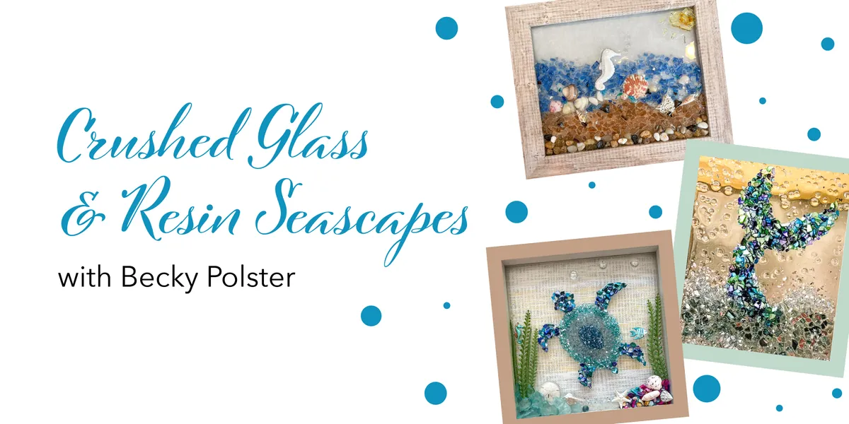 Crushed Glass & Resin Seascapes