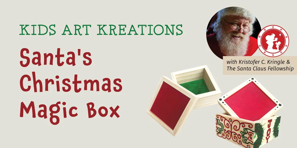 Kids Art Kreations  |  Santa's Christmas Magic Box