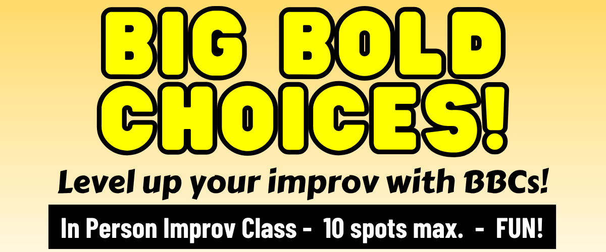 Big Bold Choices! [In Person Workshop]