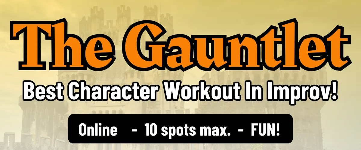 The Gauntlet: Best Character Workout In Improv!