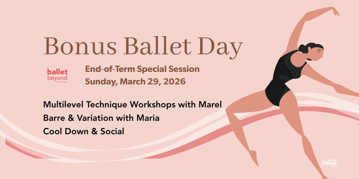 Ballet Bonus: End-of-Term Special Session