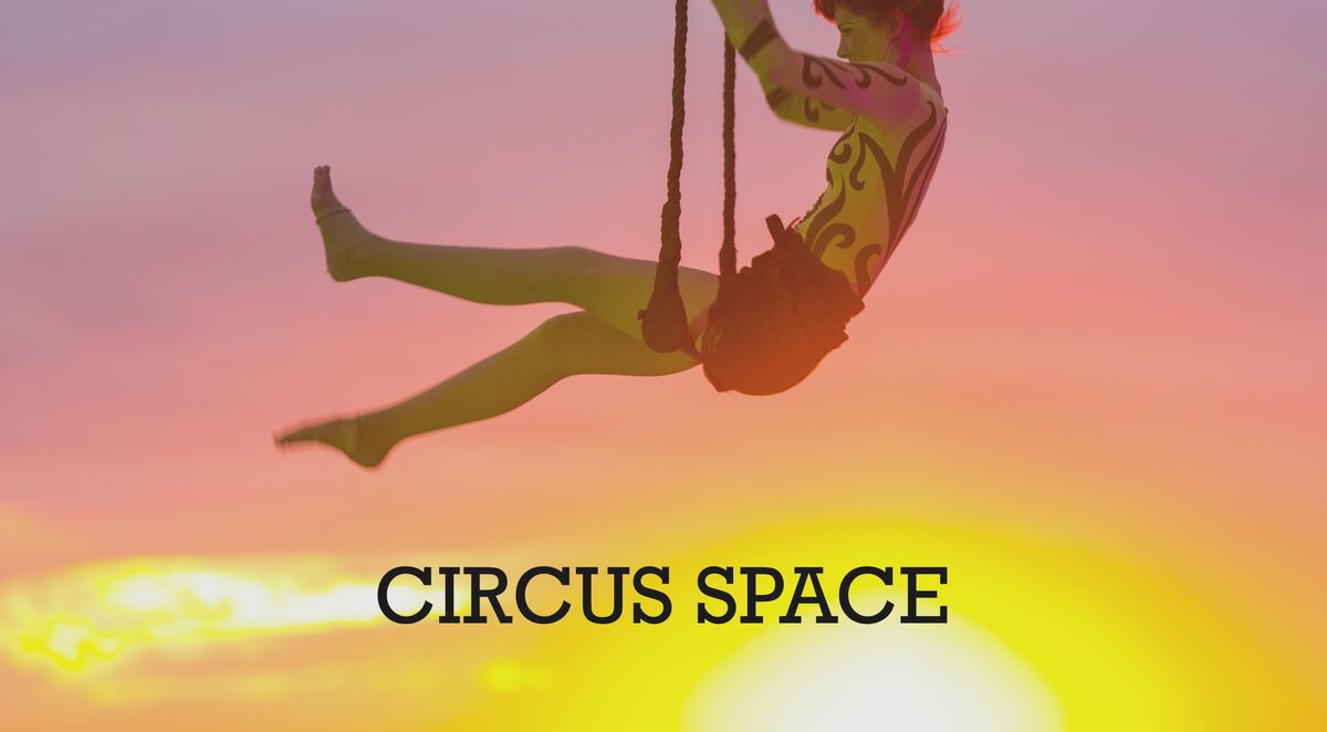 TERM 2 Kids Circus:   7   -   13 years (Mondays) casual