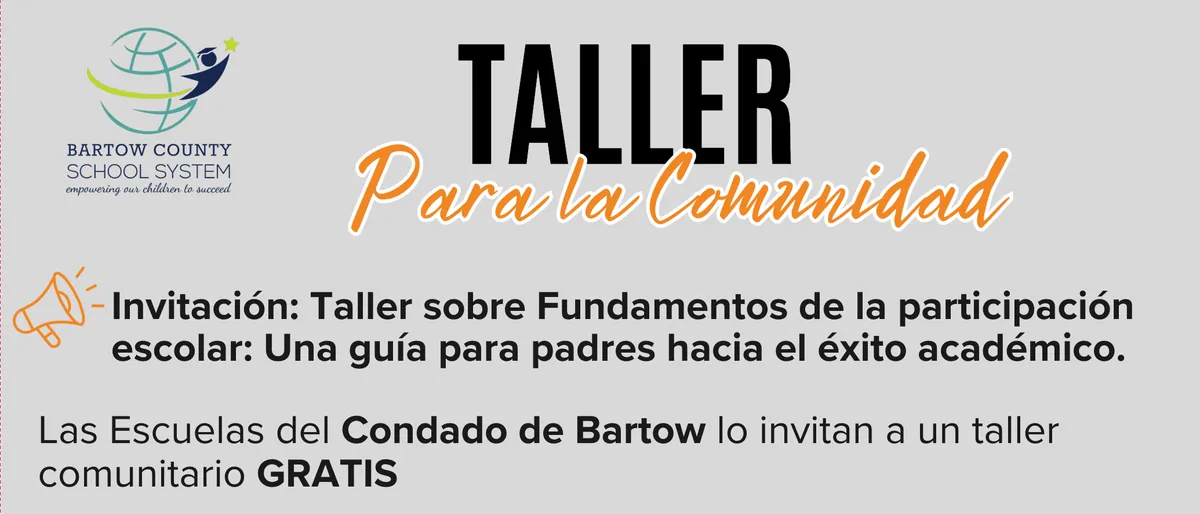 Taller sobre Fundamentos de la participación escolar: Una guía para padres hacia el éxito académico.