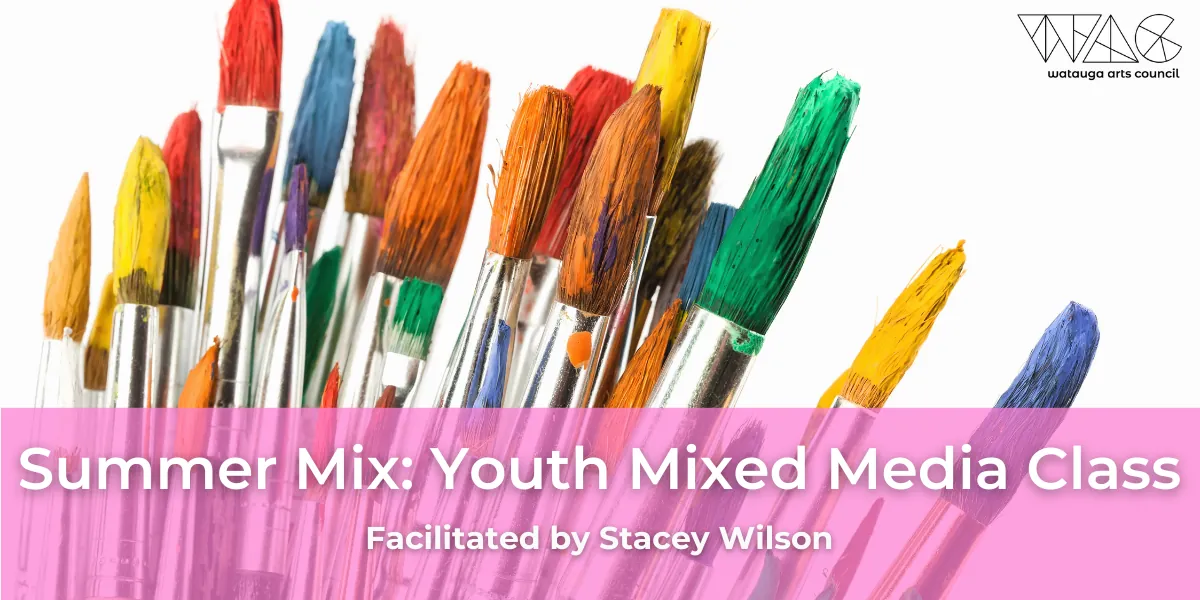 Summer Mix: Youth Mixed Media Class