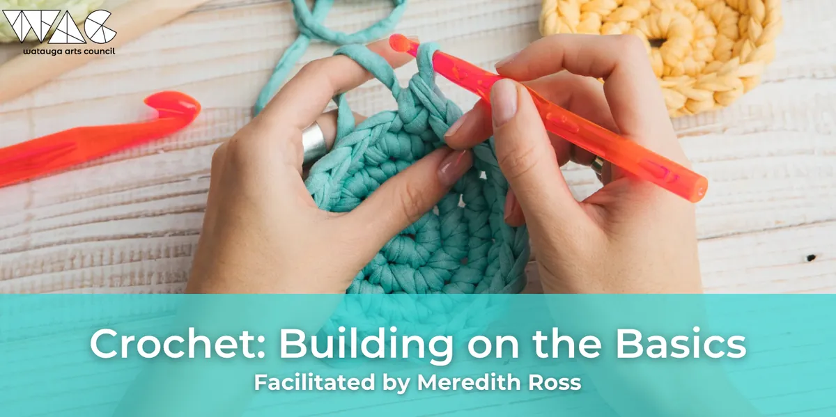 Crochet: Building on the Basics