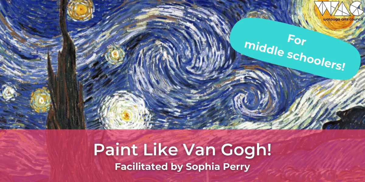 MIDDLE SCHOOL Paint Like Van Gogh!