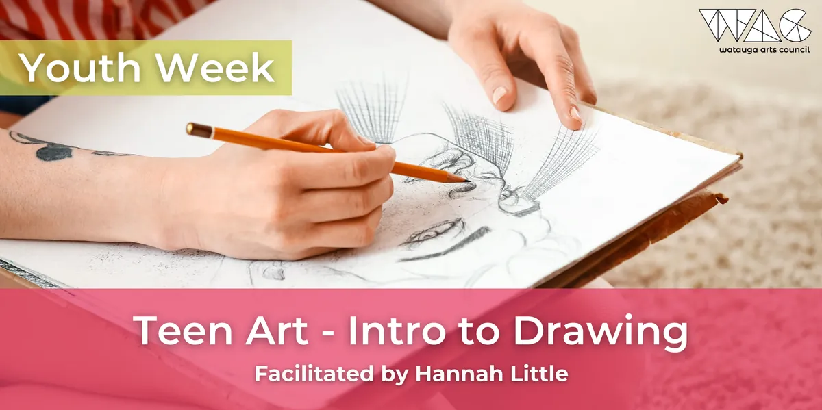 Teen Art - Intro to Drawing