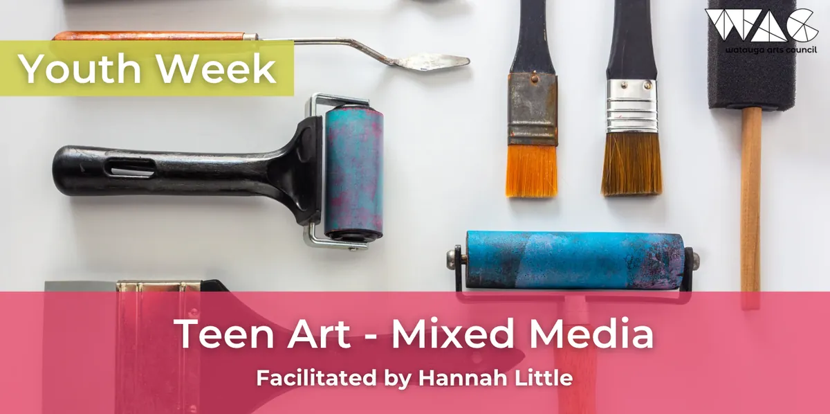 Youth Week: Teen Art - Mixed Media