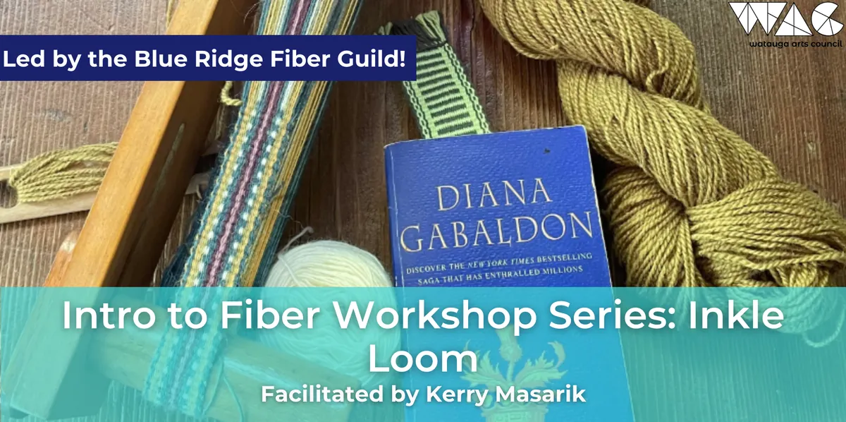 Introduction to Fiber Workshop Series: Inkle Loom