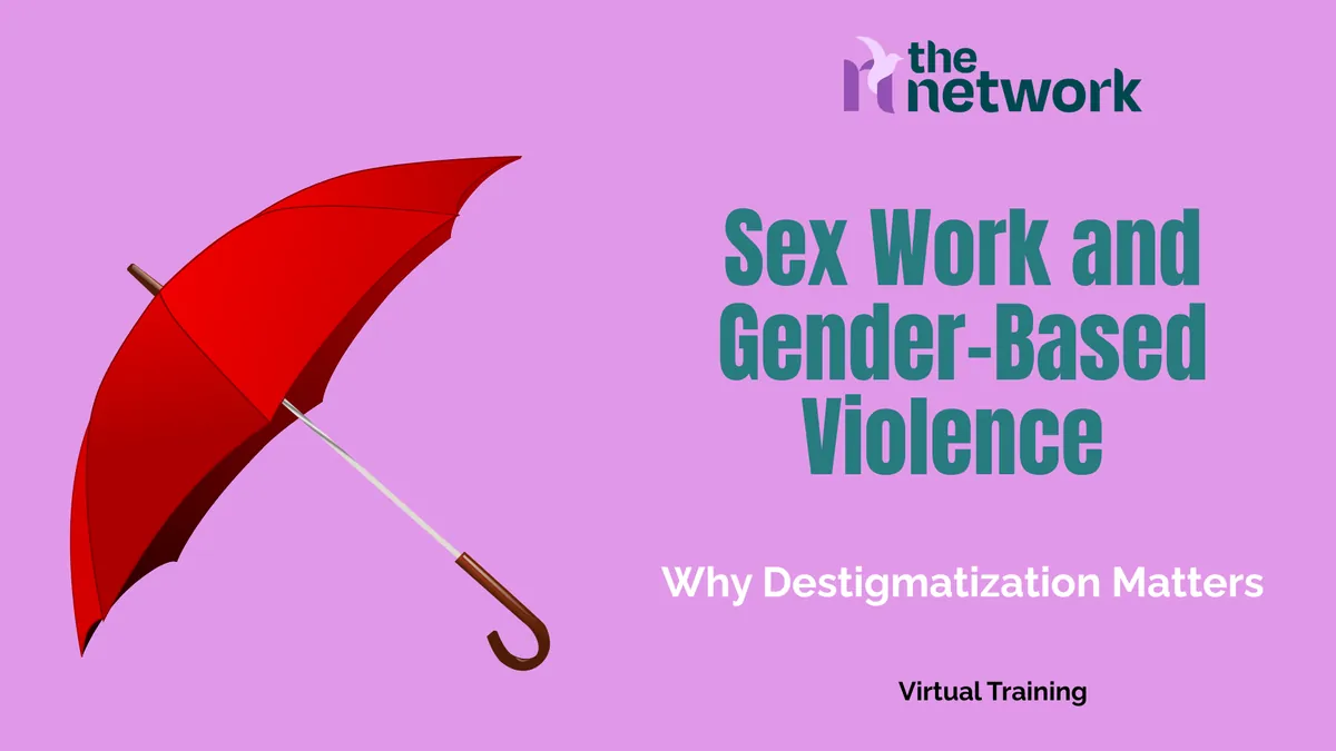 Sex Work and Gender-Based Violence: Why Destigmatization Matters