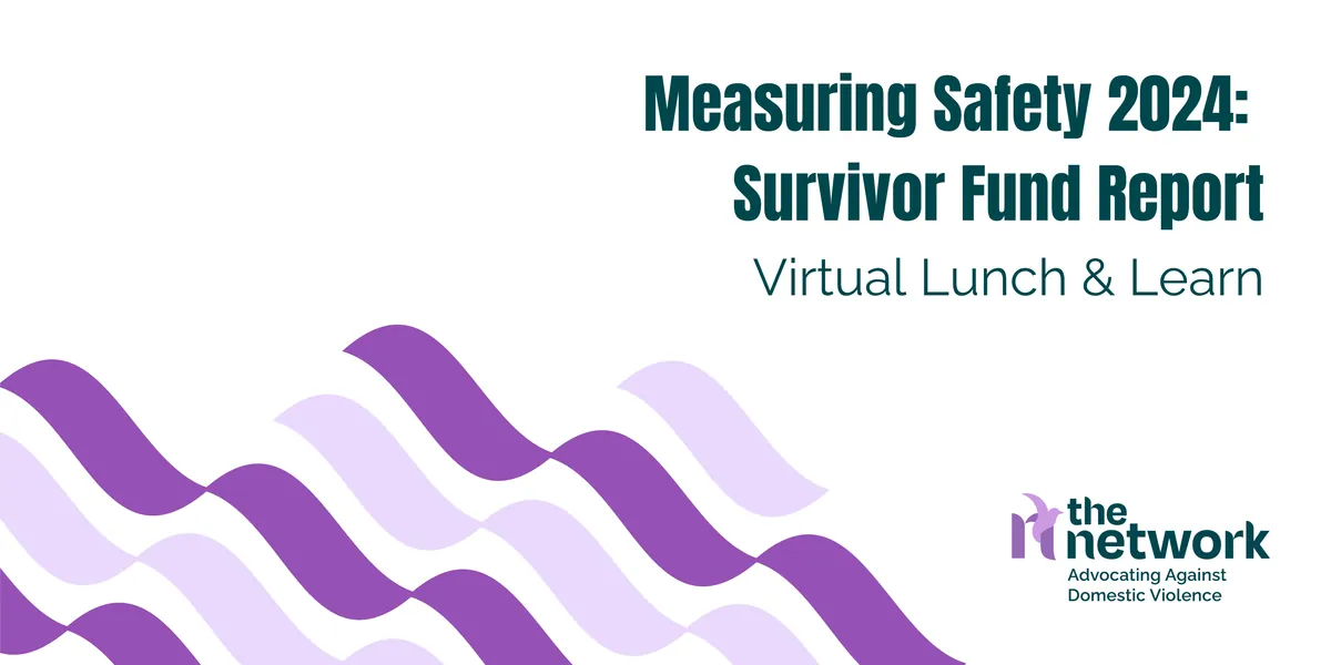 Measuring Safety 2024 - Volume 4: Survivor Fund (Virtual Lunch and Learn)