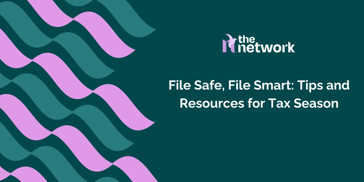 File Safe, File Smart: Tips and Resources for Tax Season