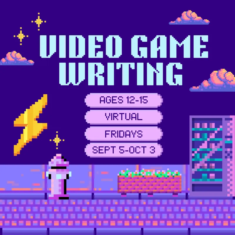 Video Game Writing Workshop [ages 12-15]