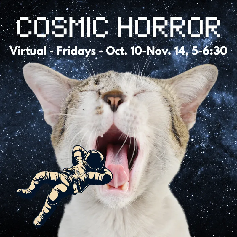 Cosmic Horror!!! [ages 12-15]