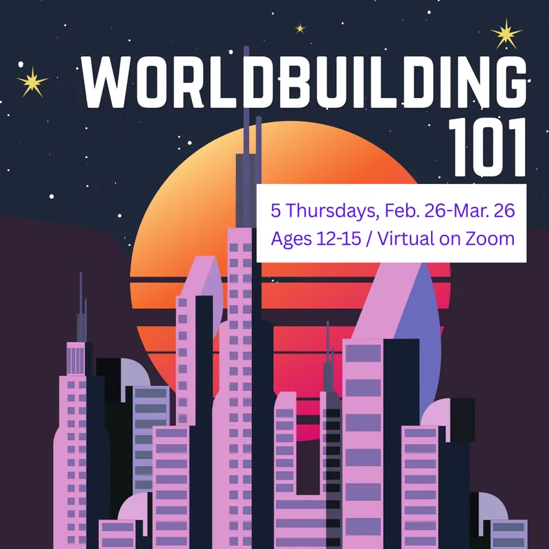Worldbuilding 101 [ages 12-15]