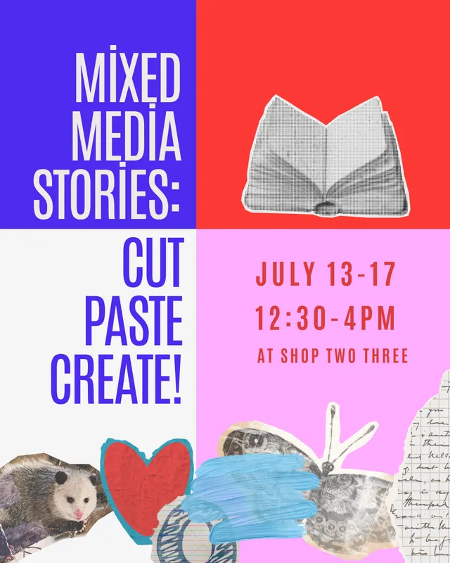 Mixed Media Stories: Cut, Paste, Create! [ages 12-15]