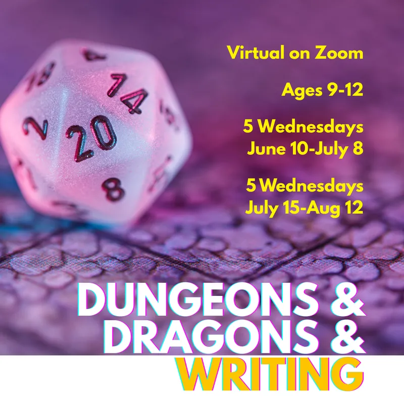 Dungeons & Dragons & Writing [ages 9-12]