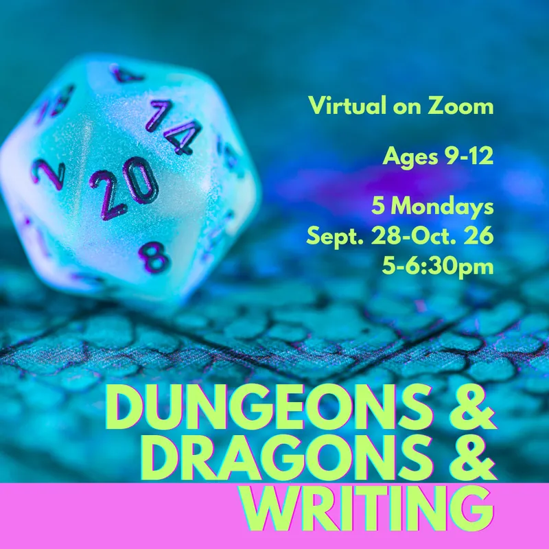 Dungeons & Dragons & Writing [ages 9-12]