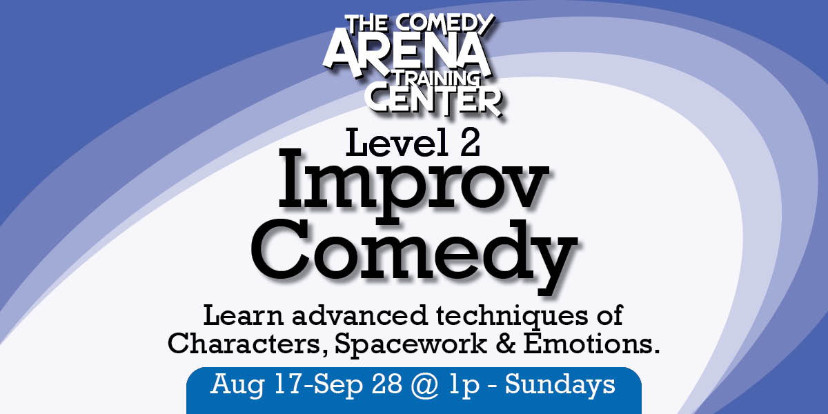 Improv Level 2 - Characters, Space Work & Emotions (Sunday Aug 17 - Sep 28)
