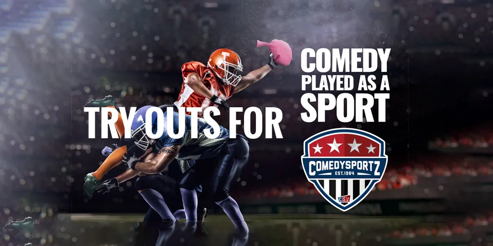 ComedySportz Tryouts / Auditions
