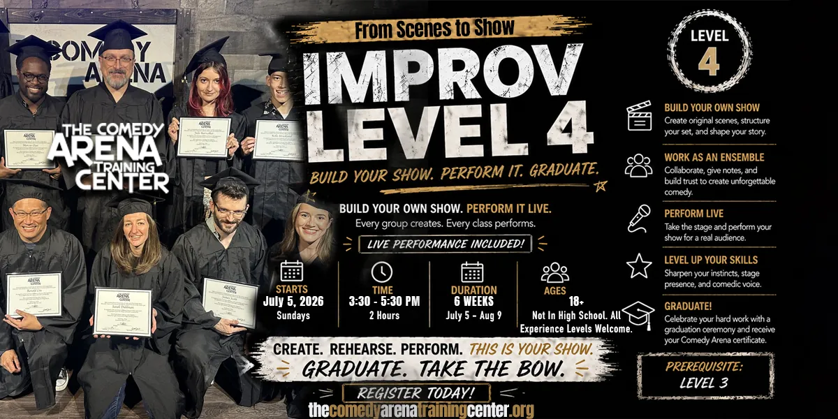 Improv Level 4 - From Scenes to Shows (Wed, July 5 - Aug 9)