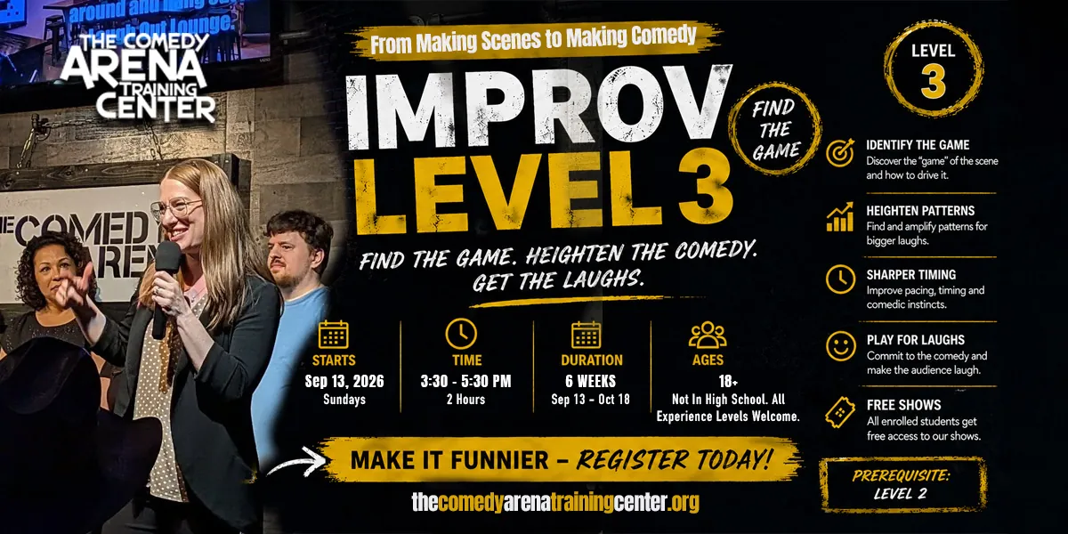 Improv Level 3: Make It Funny - Finding the Game of the Scene (Sun, Sep 13 - Oct 18)