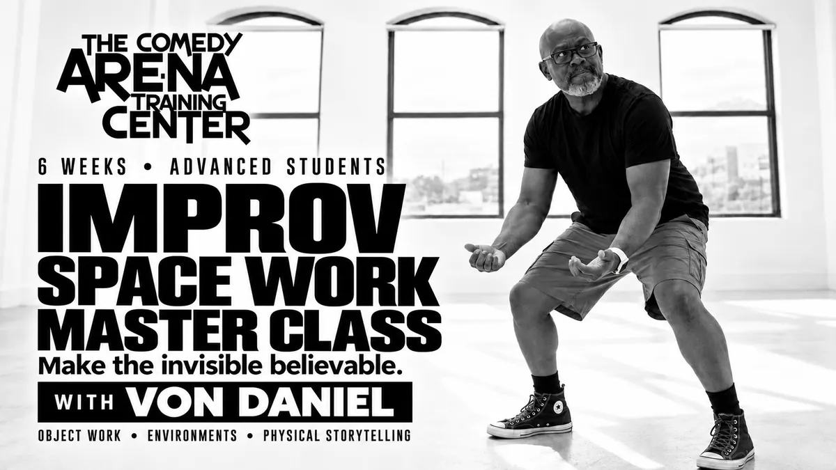 Improv Space Work Master Class with Von Daniel