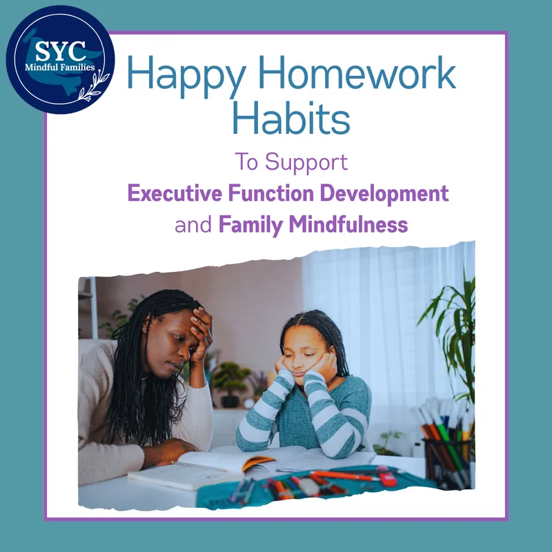 Mindful Family Lunch & Learn: Happy Homework Habits