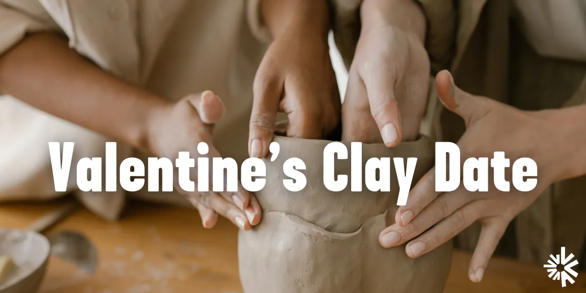 Valentine's Clay Date