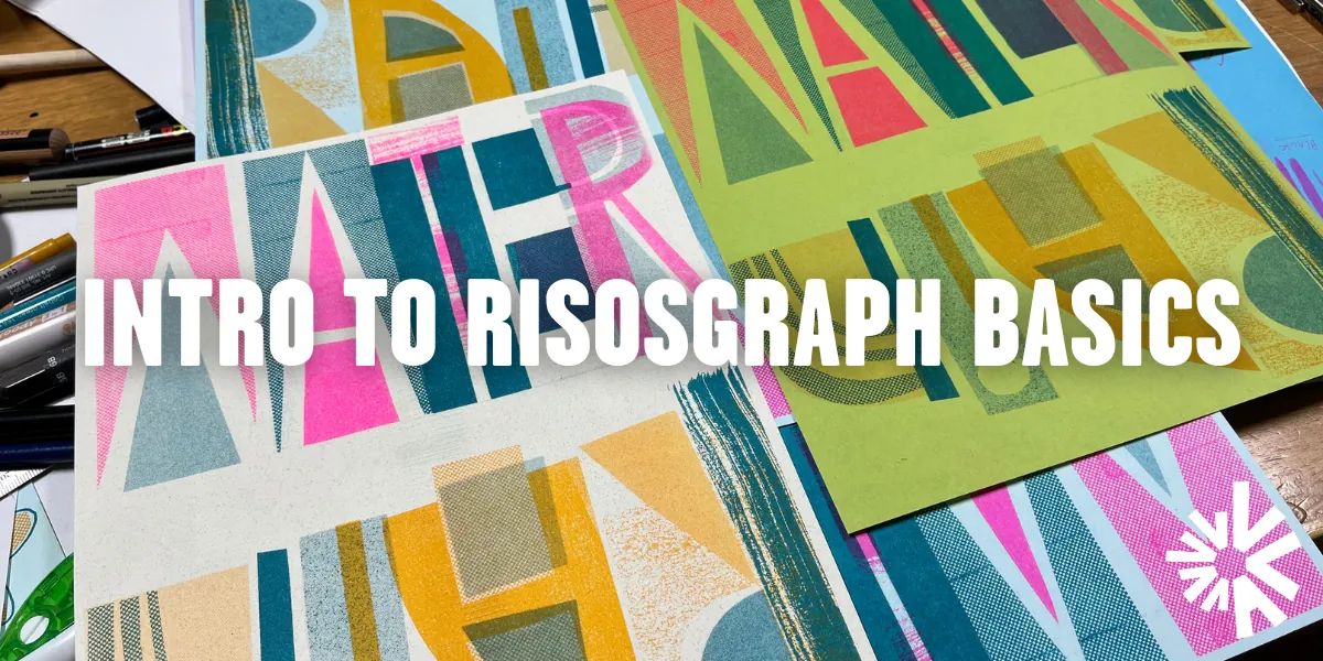 Intro to Risograph Basics