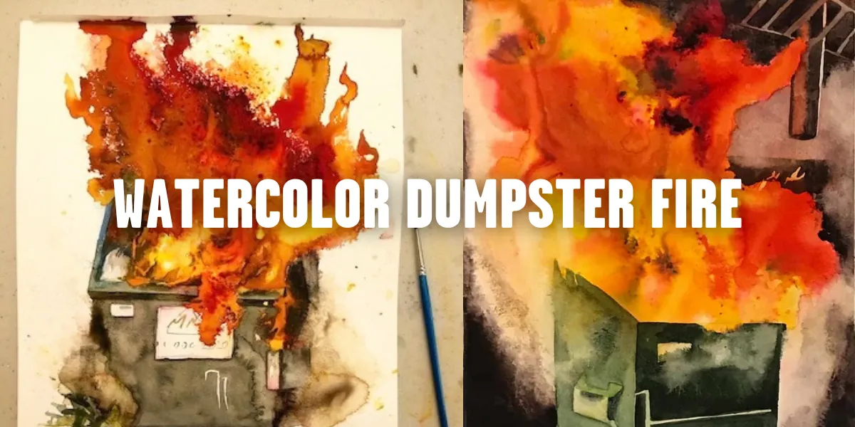 Watercolor Dumpster Fire