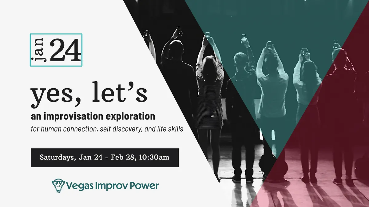 yes, let's: Improv Class, Las Vegas, NV | Jan. 24 - Feb. 28, 2026