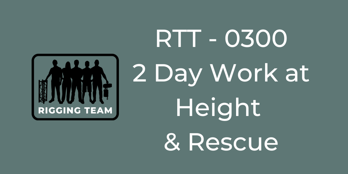 RTT - 0300 - 2 Day Work at Height and Rescue (Combined Course)