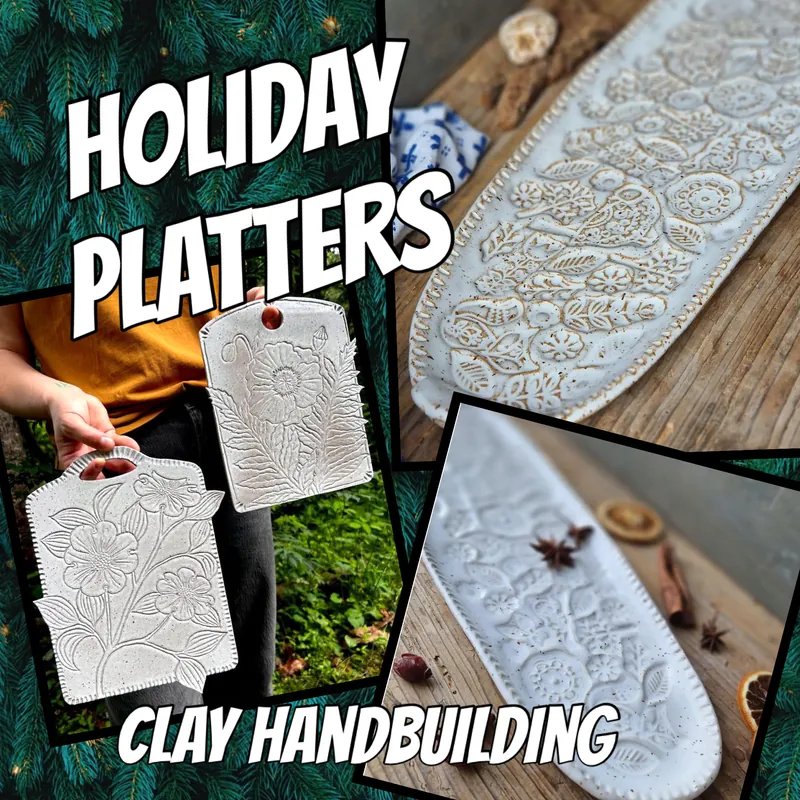 Adult Clay Class- Hand Built holiday platter class
