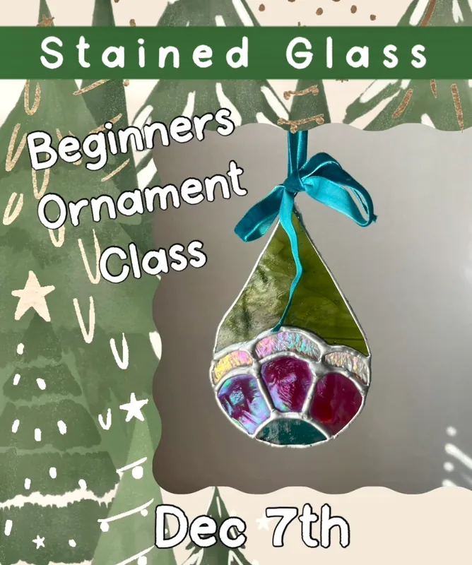 Beginners Stained Glass ornament class