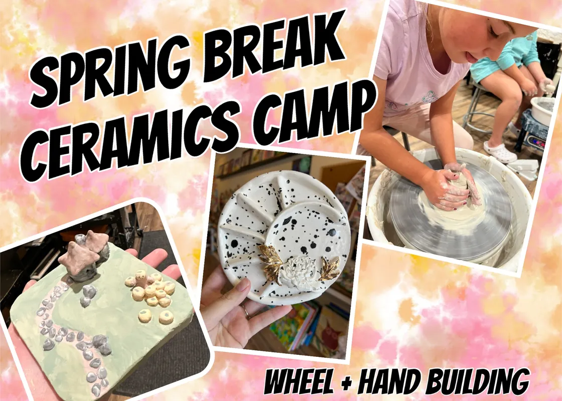 Spring Break Ceramics/wheel Camp (ages 8+)